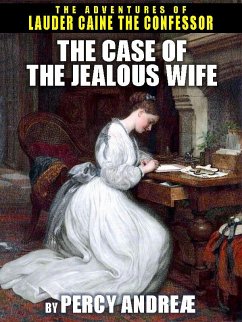 The Case of the Jealous Wife (eBook, ePUB) - Andreæ, Percy