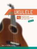 Play Ukulele - 41 Bearbeitungen traditioneller Musik - Book 2 - Tabs & Online Sounds (eBook, ePUB)
