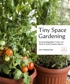 Tiny Space Gardening (eBook, ePUB) - Pennington, Amy