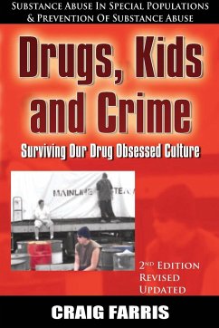 Drugs, Kids and Crime - Farris, Craig