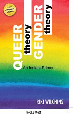 Queer Theory, Gender Theory - An Instant Primer - Wilchins, Riki