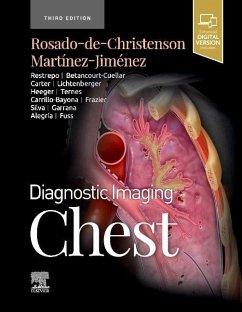 Diagnostic Imaging: Chest - Rosado-de-Christenson, Melissa L., MD, FACR, FAAWR (Melissa L. Rosad; Martinez-Jimenez, Santiago, MD (Department of Radiology, Saint Luke'