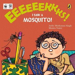Eeks: I Saw a Mosquito! - Singh, Arthy Muthanna