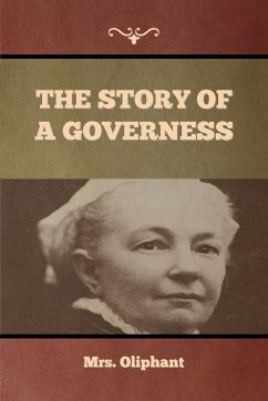 The Story of a Governess - Oliphant