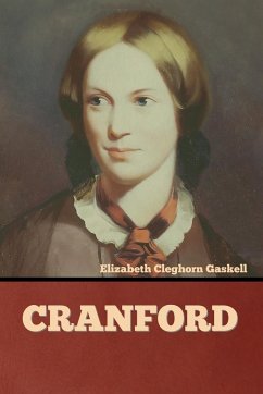 Cranford - Gaskell, Elizabeth Cleghorn