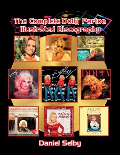 The Complete Dolly Parton Illustrated Discography - Selby, Daniel