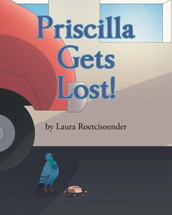 Priscilla Gets Lost! - Roetcisoender, Laura