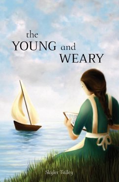 The Young and Weary - Talley, Skyler Nicole