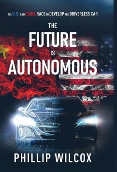 The Future is Autonomous - Wilcox, Phillip