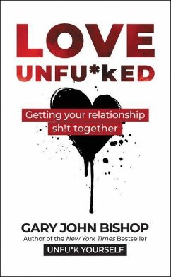 Love Unfu*ked - Bishop, Gary John