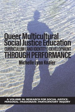 Queer Multicultural Social Justice Education - Knaier, Michelle Lynn