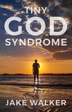 Tiny God Syndrome - Walker, Jake