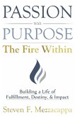 Passion With Purpose - The Fire Within