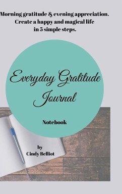 Everyday Gratitude Journal Notebook - Belliot, Cindy