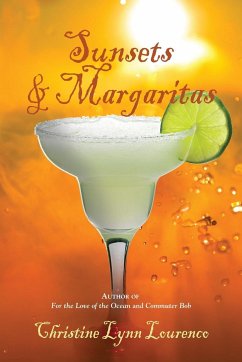 Sunsets & Margaritas - Lourenco, Christine Lynn