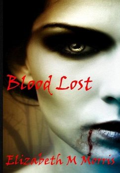 Blood Lost - Morris, Elizabeth M