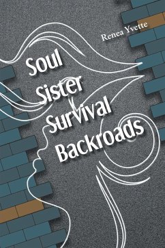 Soul Sister Survival Backroads - Yvette, Renea