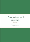 L'ossessione nel cinema: Recensioni