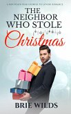 The Neighbor Who Stole Christmas (Mountain Peak Series, #1) (eBook, ePUB)