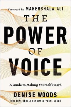 The Power of Voice - Woods, Denise The Power of Voice - Woods, Denise