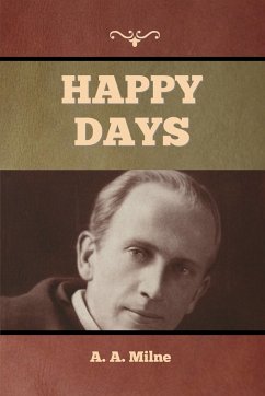 Happy Days - Milne, A. A.
