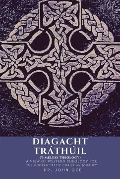 Diagacht Tráthúil (Timeless Theology) - Gee, John