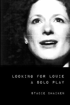 Looking for Louie + other texts - Chaiken, Stacie
