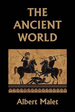 The Ancient World (Yesterday's Classics) - Malet, Albert