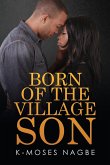 Born of the Village Son
