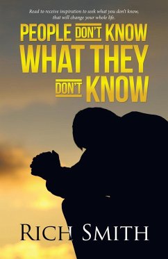 People Don't Know What They Don't Know - Smith, Rich