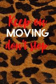 Keep on Moving don't stop Planner