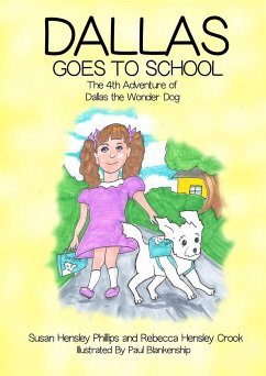 Dallas Goes to School - Phillips, Susan; Crook, Rebecca