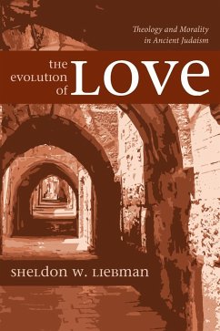 The Evolution of Love - Liebman, Sheldon W.