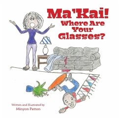 Ma'Kai! Where Are Your Glasses?