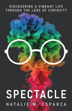 Spectacle - Esparza, Natalie M.