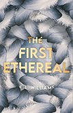 The First Ethereal (The Ethereal World Series, #1) (eBook, ePUB)