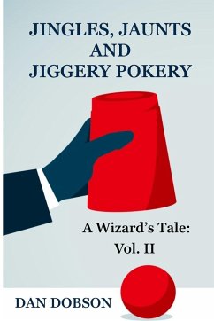 Jingles, Jaunts and Jiggery Pokery - Dobson, Dan