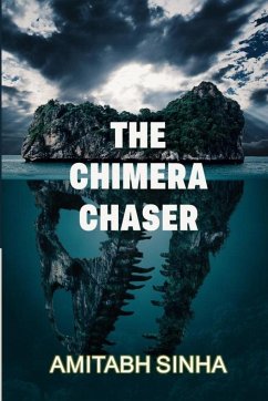 The Chimera Chaser - Sinha, Amitabh