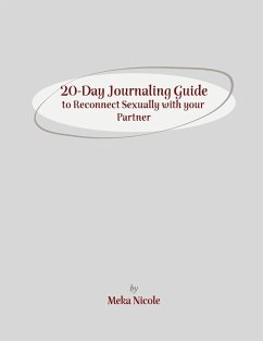 20-Day Journaling Guide to Reconnect Sexually with your Partner - Nicole, Meka