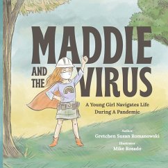 Maddie and the Virus - Romanowski, Gretchen Susan