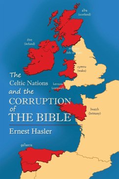 The Celtic Nations and The Corruption of The Bible - Hasler, Ernie