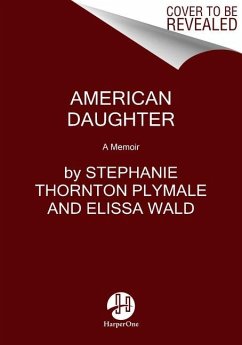 American Daughter - Plymale, Stephanie Thornton; Wald, Elissa