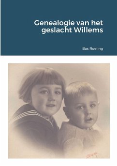 Genealogie van het geslacht Willems - Roeling, Bas