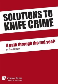 Solutions to knife crime - Roberts, Sue