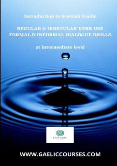 Scottish Gaelic Regular & Irregular Verb Use and Dialogue Drills - Desseyn-Cooper, Ann