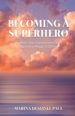 Becoming a Superhero - Paul, Marina