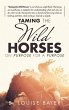 Taming The Wild Horses On Purpose For A... - Bild 1