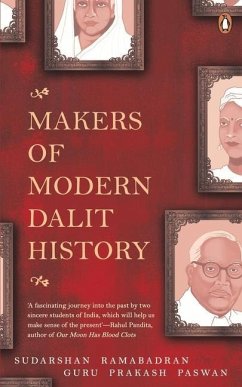 Makers of Modern Dalit History - Ramabadran, Sudarshan; Prakash, Guru