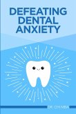 Defeating Dental Anxiety