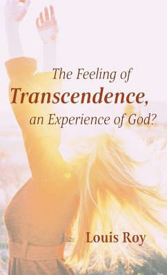 The Feeling of Transcendence, an Experience of God?